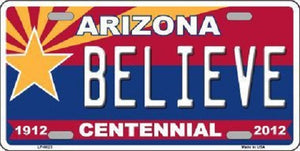 Arizona Centennial Believe Novelty Metal License Plate