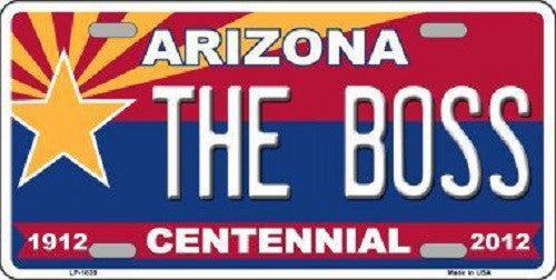 Arizona Centennial The Boss Metal Novelty License Plate
