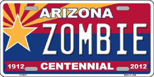 Arizona Centennial Zombie Novelty Metal License Plate