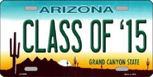 Arizona Class of '15 Novelty Metal License Plate