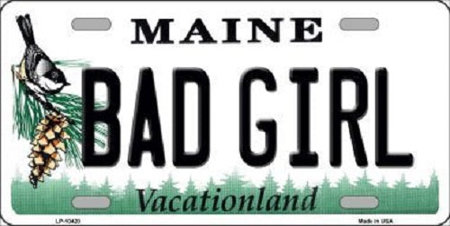 Bad Girl Maine Metal Novelty License Plate