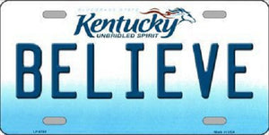 Believe Kentucky Novelty Metal License Plate