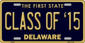 Class of '15 Delaware Novelty Metal License Plate