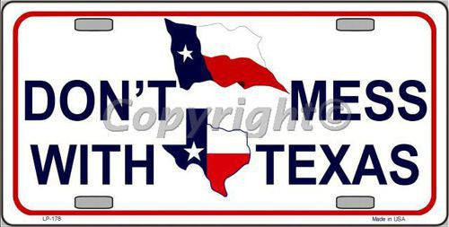 Don't Mess With Texas Metal Novelty License Plate