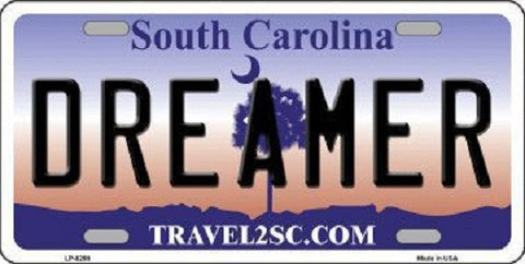 Dreamer South Carolina Novelty Metal License Plate