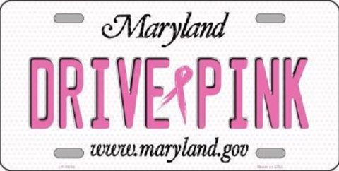 Drive Pink Maryland Novelty Metal License Plate