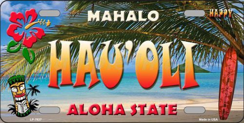 Hau' oli Hawaii State Background Novelty Metal License Plate