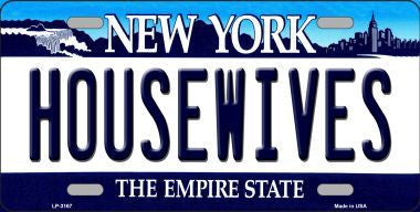 Housewives New York Novelty Metal License Plate