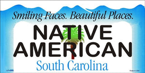 South Carolina Native American Novelty State Background Metal License Plate