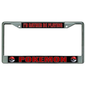 I'd Rather Be Playing Pokemon Chrome License Plate Frame