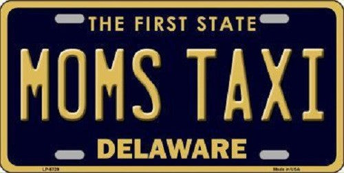 Moms Taxi Delaware Novelty Metal License Plate