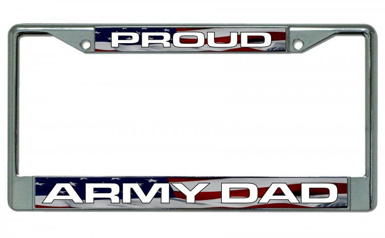 Proud Army Dad Chrome License Plate Frame