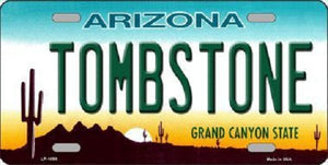 Tombstone Arizona Novelty Metal License Plate